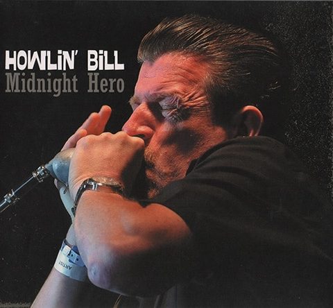 Howlin' Bill - Midnight Hero (2013)