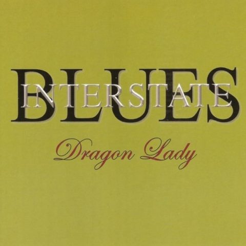 Interstate Blues - Dragon Lady (2016)
