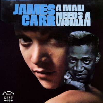 James Carr - A Man Needs A Woman (1968/2003)