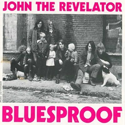 John the Revelator - Bluesproof (1988)