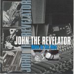 John the Revelator - Down in the mud (2005)