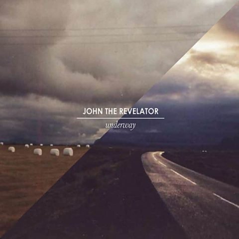 John the Revelator - Underway (2012)