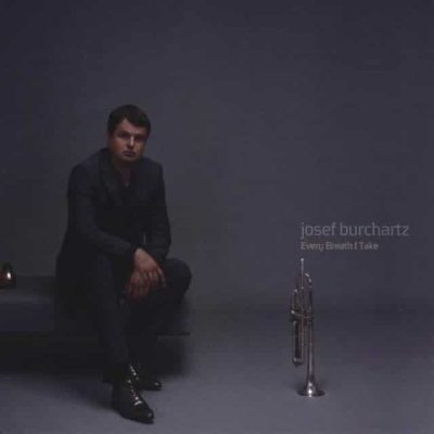 Josef Burchartz - Every Breath I Take (2009)