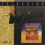 Leo Brouwer & Irakere - Concierto Teatro Karl Marx (Coleccion Vol. II) (1978/1995)