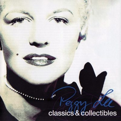 Peggy Lee - Classics & Collectibles (2004)
