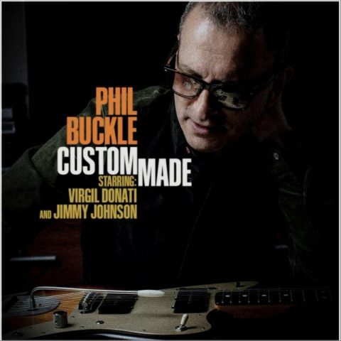 Phil Buckle - Custom Made (2022)