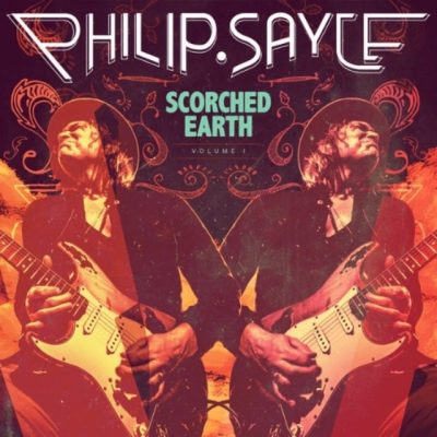 Philip Sayce - Scorched Earth, Volume 1 (2016)