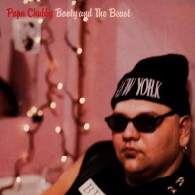 Popa Chubby - Booty And The Beast (1995)