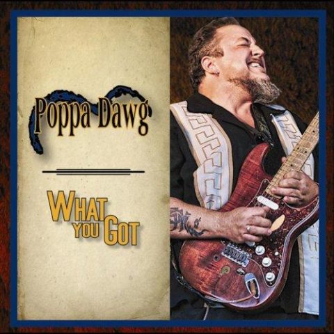 Poppa Dawg - What You Got (2012)