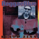 Rusty Zinn - ReggaeBlue (2007)
