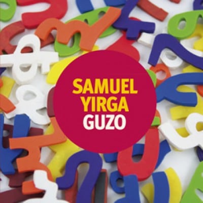 Samuel Yirga - Guzo (2012)