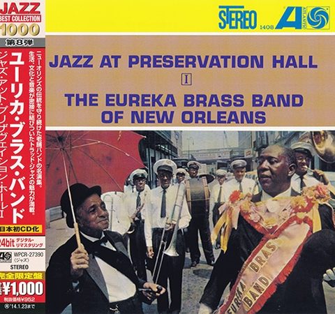 The Eureka Brass Band Of New Orleans - Jazz At Preservation Hall I (1962/2013)