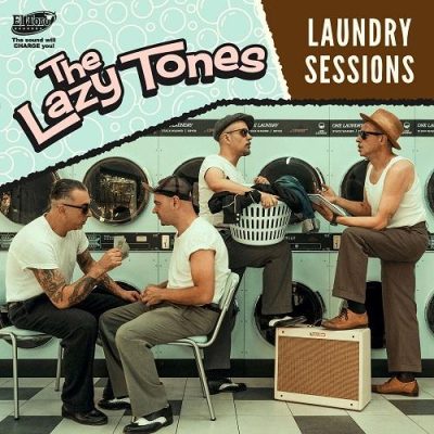 The Lazy Tones - Laundry Sessions (2023)