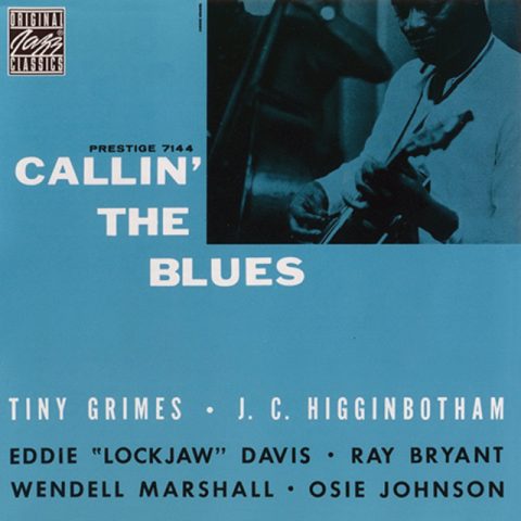 Tiny Grimes, J.C. Higginbotham - Callin' The Blues (1958/1994)