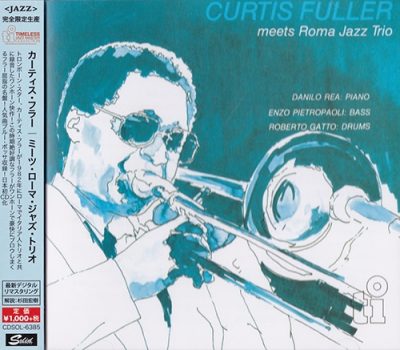 Curtis Fuller - Curtis Fuller Meets Roma Jazz Trio (1982/2015)