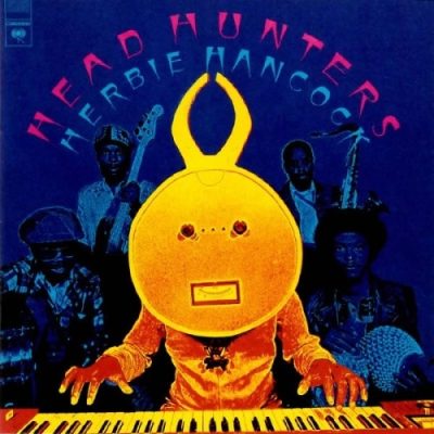 Herbie Hancock - Head Hunters (1973/2007)