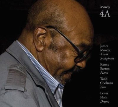 James Moody - Moody 4A (2009)