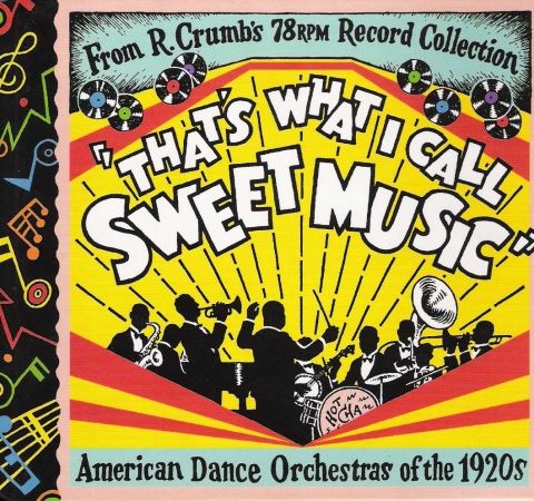 VA - 'That's What I Call Sweet Music': American Dance Orchestras of the 1920s (2000)