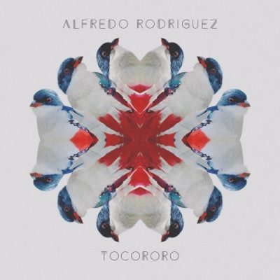 Alfredo Rodriguez - Tocororo (2016)