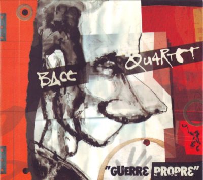 Bace Quartet - Guerre Propre (2006)