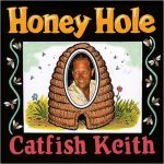 Catfish Keith - Honey Hole (2013)