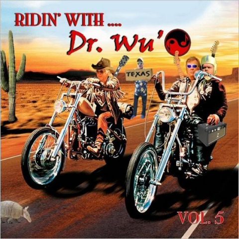Dr. Wu' & Friends - Ridin' With Dr. Wu', Vol. 5 (2017)