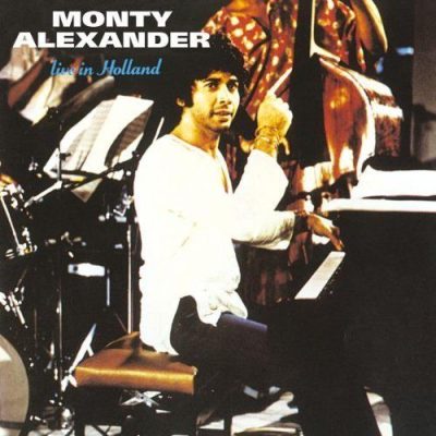 Monty Alexander - Live in Holland (1977/2006)
