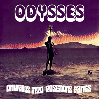 Odysses - Onwards Into Poseidons Fangs (2022)