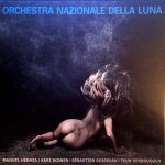 Orchestra Nazionale della Luna - Orchestra Nazionale della Luna (2016)