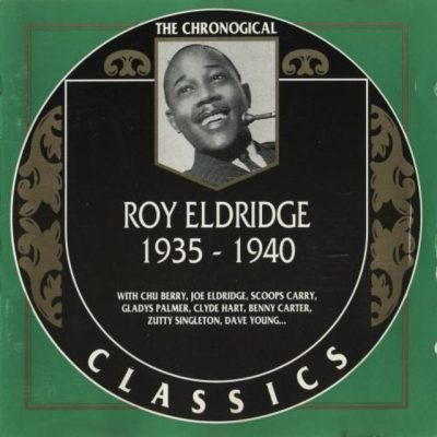 Roy Eldridge - The Chronological Classics: 1935-1940 (1993)