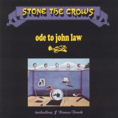 Stone The Crows - Ode To John Law (1970)