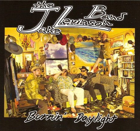 The Jake Levinson Band - Burnin' Daylight (2012)