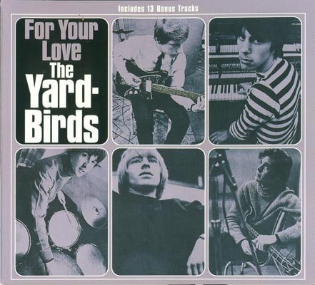 The Yardbirds - For Your Love (1965/1999)