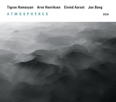 Tigran Hamasyan, Arve Henriksen, Eivind Aarset, Jan Bang - Atmospheres (2016)