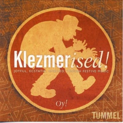 Tummel - Klezmerised! (2006)