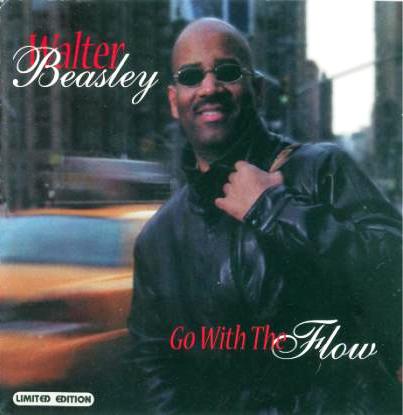 Walter Beasley - Go With The Flow (2003)