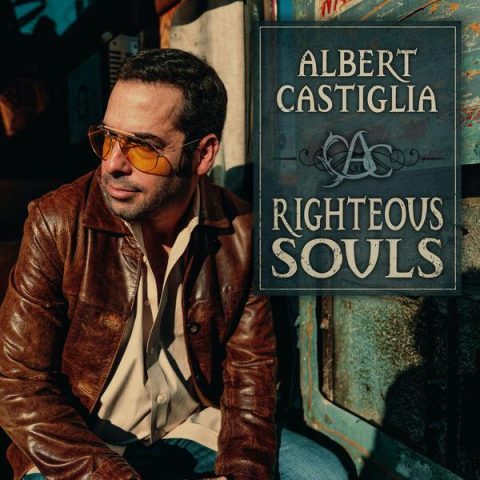 Albert Castiglia - Righteous Souls (2024)