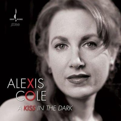 Alexis Cole - A Kiss In the Dark (2014)