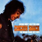 Chicken Shack - Crying Won't Help You Now: The Deram Years 1971-1974 (2022)