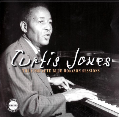 Curtis Jones - The Complete Blue Horizon Sessions (2008)