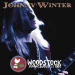 Johnny Winter - The Woodstock Experience (2019)