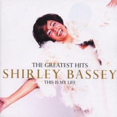 Shirley Bassey - The Greatest Hits - This Is My Life (2000)