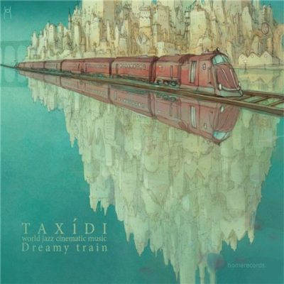 Taxidi - Dreamy Train (2015)