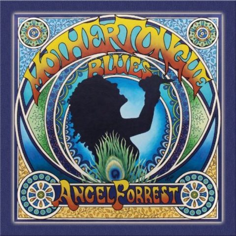 Angel Forrest - Mother Tongue Blues (2012)