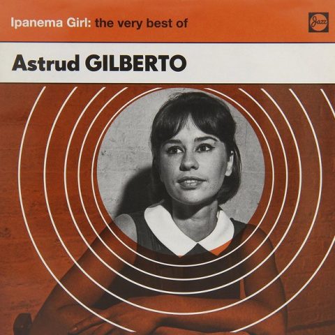 Astrud Gilberto - Ipanema Girl: The Very Best of Astrud Gilberto (2014)