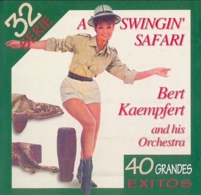 Bert Kaempfert & His Orchestra - A Swingin' Safari: 40 Grandes Exitos (2000)