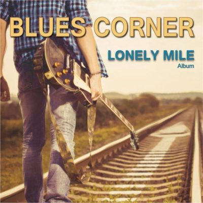 Blues Corner - Lonely Mile (2024)