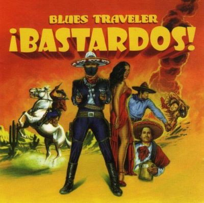 Blues Traveler - Bastardos! (2005)