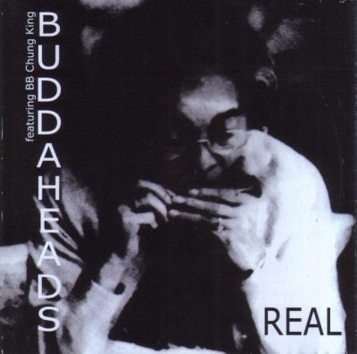 Buddaheads & BB Chung King - Real (2002)