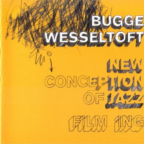 Bugge Wesseltoft - New Conception Of Jazz: Film Ing (2004)